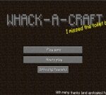 Whack A Craft